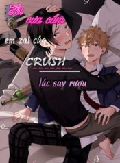 toi-cua-cam-em-zai-cua-crush-luc-say-ruou.jpg